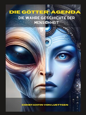 cover image of Die Götteragenda--Die geheime Geschichte der Menschheit
